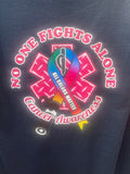NO ONE FIGHTS ALONE - CANCER AWARENESS